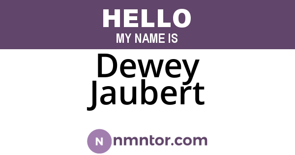 Dewey Jaubert