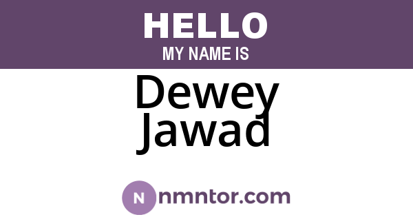 Dewey Jawad