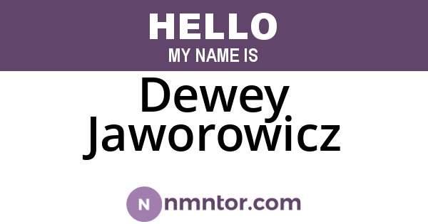 Dewey Jaworowicz