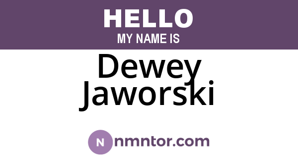 Dewey Jaworski
