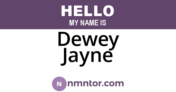 Dewey Jayne