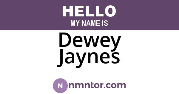 Dewey Jaynes