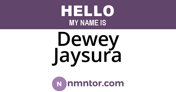 Dewey Jaysura
