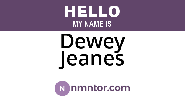 Dewey Jeanes
