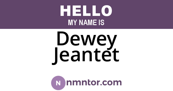 Dewey Jeantet