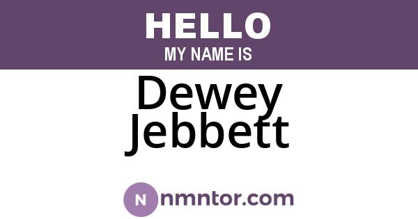Dewey Jebbett