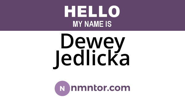 Dewey Jedlicka