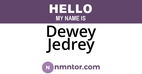 Dewey Jedrey