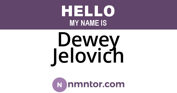 Dewey Jelovich