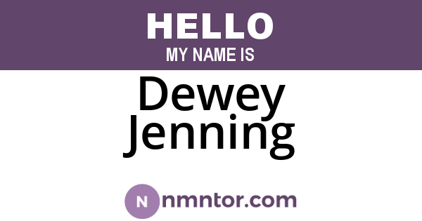 Dewey Jenning