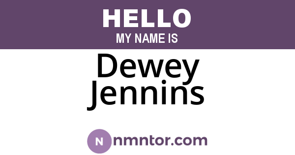 Dewey Jennins
