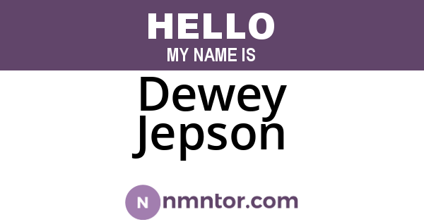 Dewey Jepson