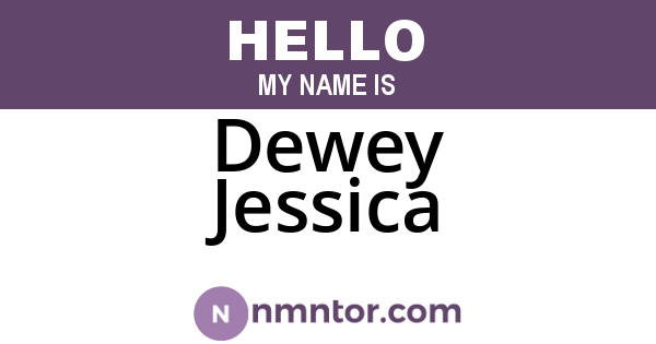 Dewey Jessica