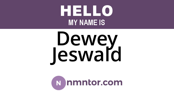 Dewey Jeswald