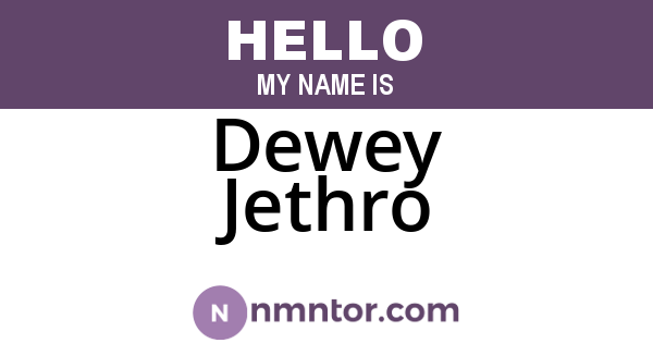 Dewey Jethro