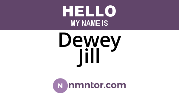 Dewey Jill