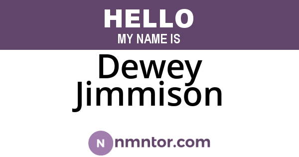 Dewey Jimmison