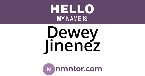 Dewey Jinenez