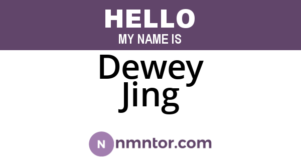 Dewey Jing