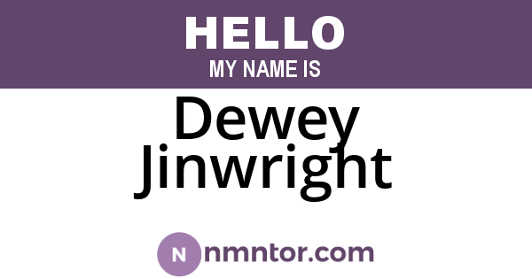 Dewey Jinwright