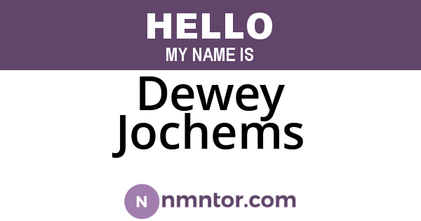 Dewey Jochems
