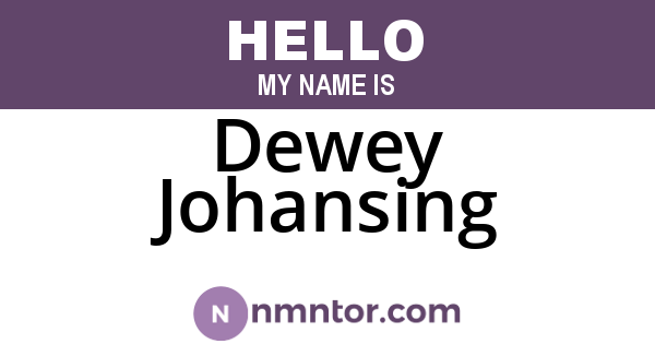 Dewey Johansing
