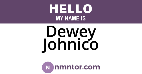Dewey Johnico