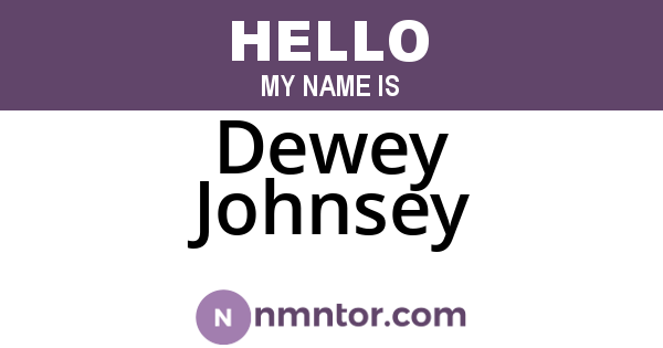 Dewey Johnsey