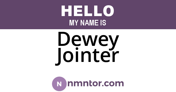 Dewey Jointer