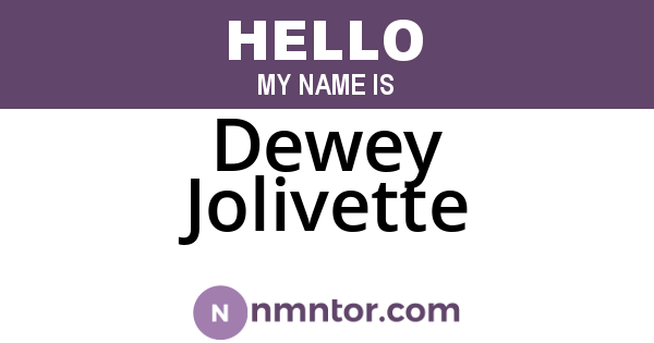 Dewey Jolivette