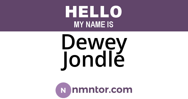 Dewey Jondle