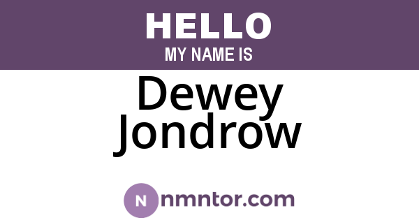 Dewey Jondrow