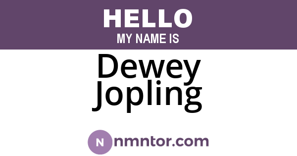 Dewey Jopling