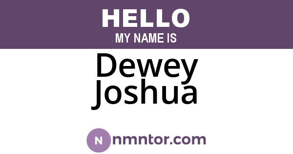 Dewey Joshua