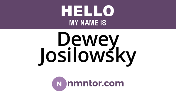 Dewey Josilowsky