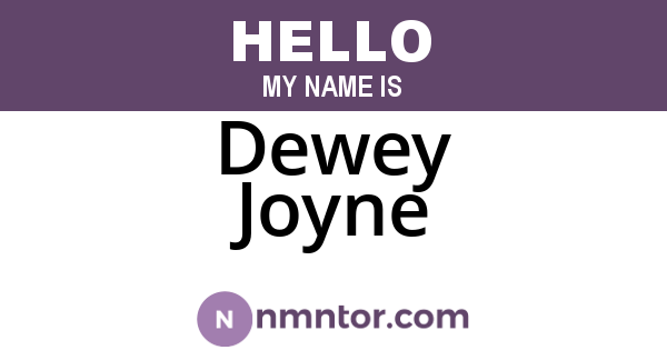 Dewey Joyne