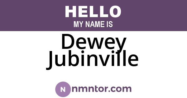 Dewey Jubinville
