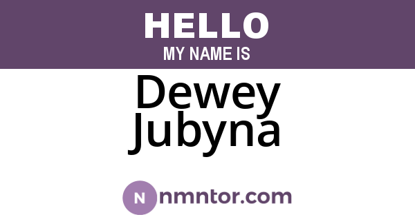 Dewey Jubyna