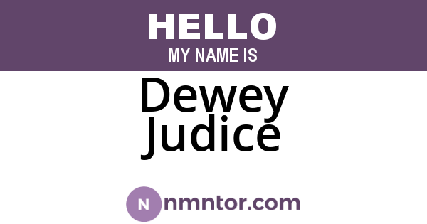 Dewey Judice