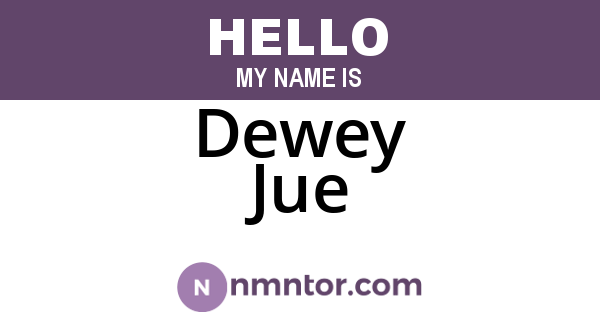 Dewey Jue