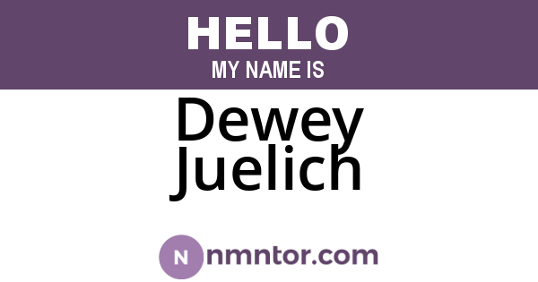 Dewey Juelich