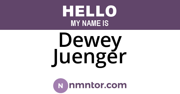 Dewey Juenger
