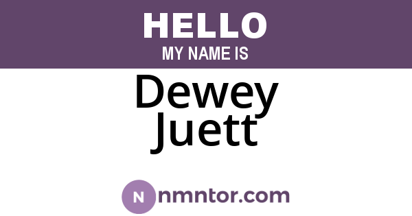 Dewey Juett