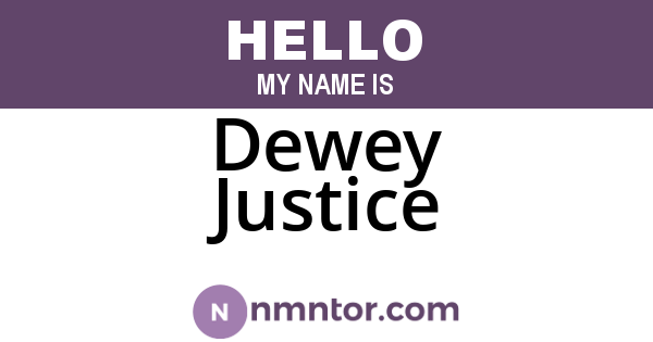 Dewey Justice
