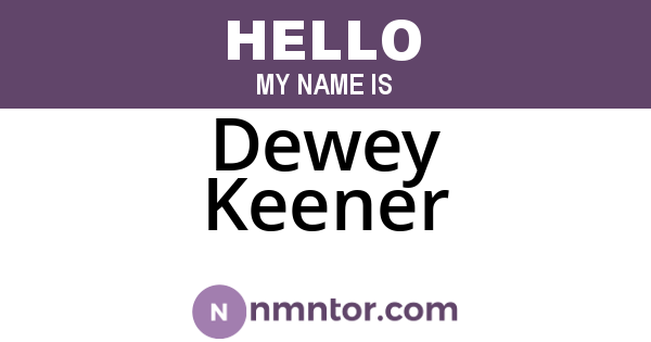 Dewey Keener