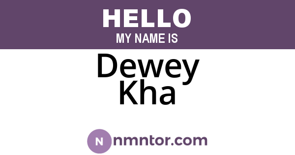 Dewey Kha