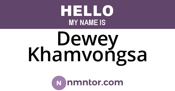 Dewey Khamvongsa