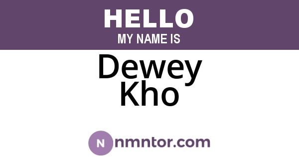 Dewey Kho