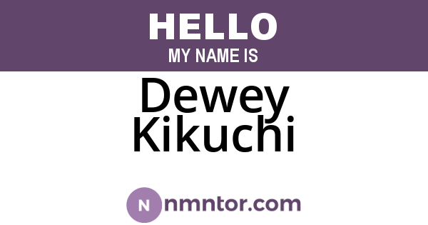 Dewey Kikuchi