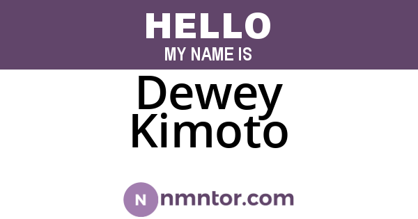 Dewey Kimoto